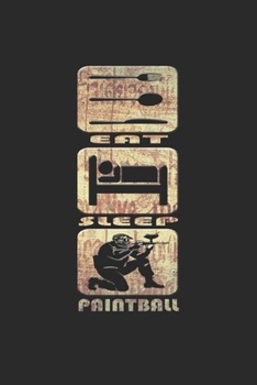 PAINTBALL NOTIZBUCH: Paintball Notizbuch die Perfekte Geschenkidee für Paintball Fans. Das Taschenbuch hat 120 weiße Seiten mit Punktraster die dich ... skizzieren unterstützten. (German Edition)