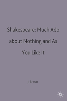 Shakespeare, Much Ado about Nothing and as You Like It: A Casebook (New Wessex Edition)