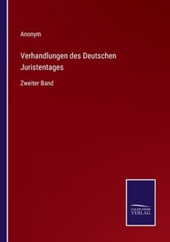 Paperback Verhandlungen des Deutschen Juristentages: Zweiter Band [German] Book