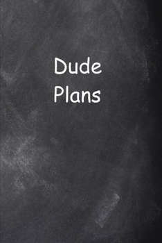 Paperback 2020 Weekly Planner For Men Dude Plans Chalkboard Style 134 Pages: 2020 Planners Calendars Organizers Datebooks Appointment Books Agendas Book