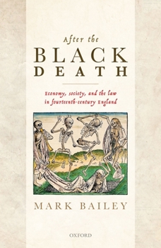 Hardcover After the Black Death: Economy, Society, and the Law in Fourteenth-Century England Book
