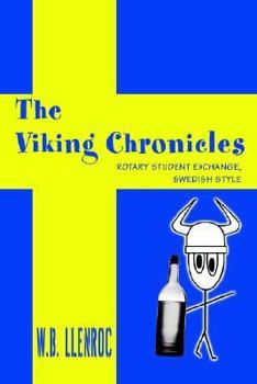 Paperback The Viking Chronicles: Rotary Student Exchange, Swedish Style Book