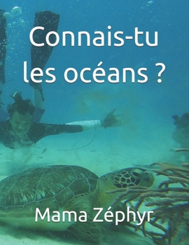 Paperback Connais-tu les océans ? [French] Book