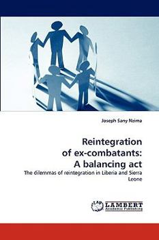 Paperback Reintegration of Ex-Combatants: A Balancing ACT Book