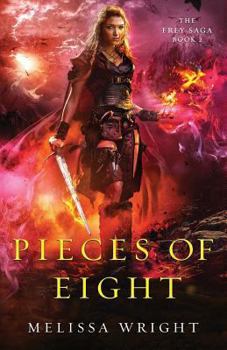 Pieces of Eight - Book #2 of the Frey Saga