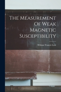 Paperback The Measurement Of Weak Magnetic Susceptibility Book