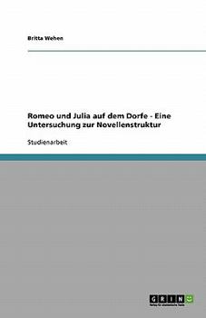 Paperback Romeo und Julia auf dem Dorfe - Eine Untersuchung zur Novellenstruktur [German] Book