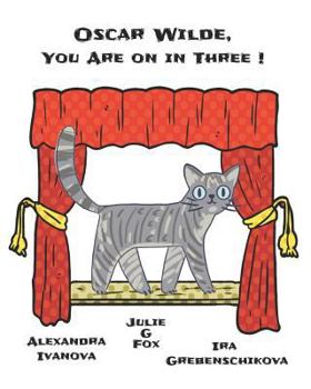 Paperback Oscar Wilde, You Are On In Three! Book