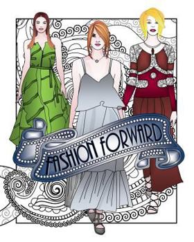 Paperback Fashion Forward Adult Coloring Book: Adult Coloring Book