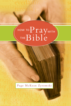 Paperback How to Pray with the Bible Book