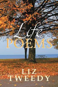 Paperback Life Poems: A Guide on Living Your Life by Learning from My Examples Book