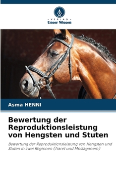 Bewertung der Reproduktionsleistung von Hengsten und Stuten (German Edition)
