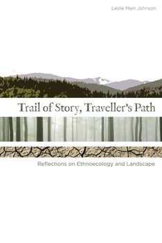Paperback Trail of Story, Travellers' Path: Reflections on Ethnoecology and Landscape Book