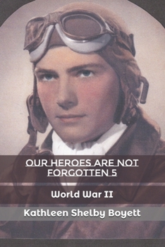 Paperback Our Heroes Are Not Forgotten 5 Book