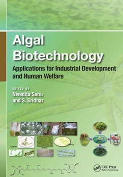 Hardcover Algal Biotechnology: Applications for Industrial Development and Human Welfare Book