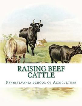 Paperback Raising Beef Cattle: Agricultural Bulletin 138 Book