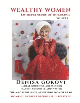 Paperback Wealthy Women Entrepreneurs Of Influence Magazine: The Magazine High Achieving Women Read Book