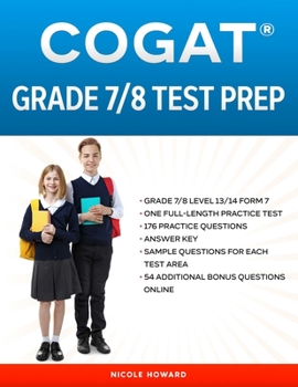 Paperback Cogat(r) Grade 7/8 Test Prep: Grade 7/8 Level 13/14 Form 7, One Full Length Practice Test, 176 Practice Questions, Answer Key, Sample Questions for Book