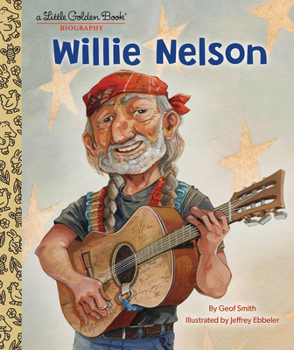 Hardcover Willie Nelson: A Little Golden Book Biography Book