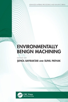 Environmentally Benign Machining