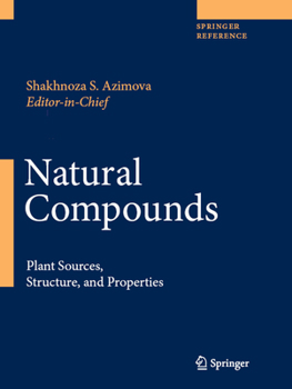 Hardcover Natural Compounds: Plant Sources, Structure and Properties Book