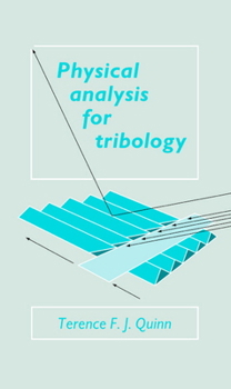 Hardcover Physical Analysis for Tribology Book