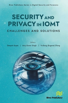 Hardcover Security and Privacy in IoMT: Challenges and Solutions Book