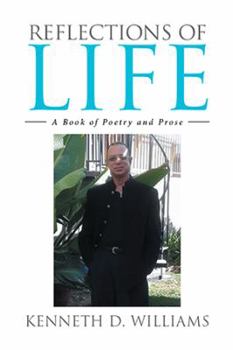Paperback Reflections of Life: A Book of Poetry and Prose Book