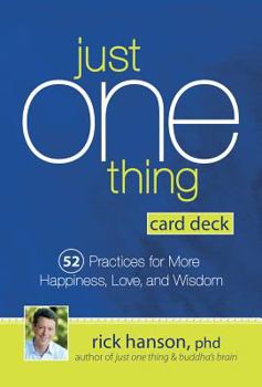 Paperback Just One Thing Card Deck: 52 Practices for More Happiness, Love and Wisdom Book