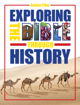 Paperback Exploring the Bible Through History Book