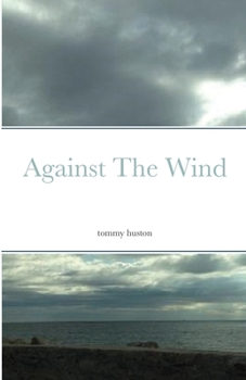 Paperback Against The Wind Book