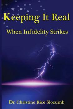 Paperback Keeping It Real: When Infidelity Strikes! Book
