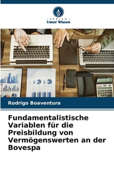 Paperback Fundamentalistische Variablen für die Preisbildung von Vermögenswerten an der Bovespa [German] Book