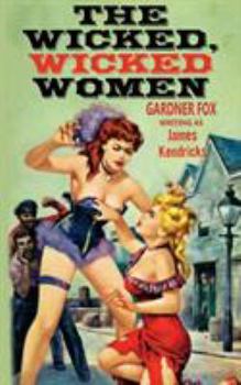 Paperback The Wicked, Wicked Women Book