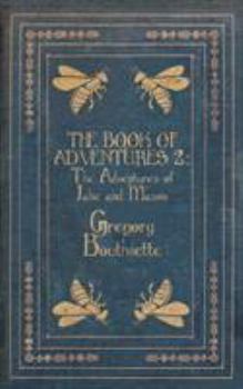 Paperback The Book of Adventures 2: The Adventures of Jake and Mason Book