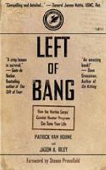 Paperback Left of Bang: How the Marine Corps' Combat Hunter Program Can Save Your Life Book