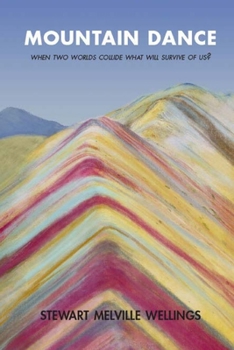 Paperback Mountain Dance: When Two Worlds Collide What Will Survive Of Us? Book