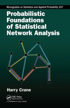 Hardcover Probabilistic Foundations of Statistical Network Analysis Book