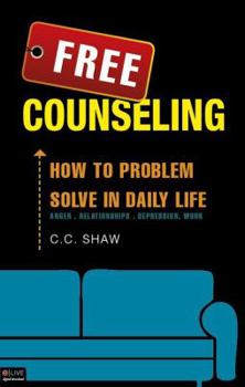 Paperback Free Counseling: How to Problem Solve in Daily Life Book