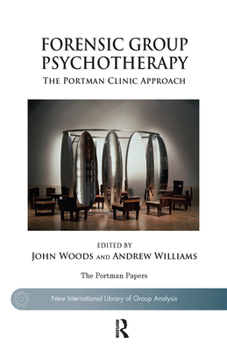 Hardcover Forensic Group Psychotherapy: The Portman Clinic Approach Book