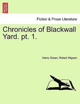 Paperback Chronicles of Blackwall Yard. PT. 1. Book