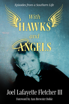 Hardcover With Hawks and Angels: Episodes from a Southern Life Book