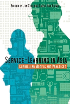 Paperback Service-Learning in Asia: Curricular Models and Practices Book