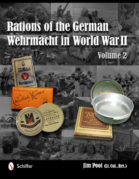 Hardcover Rations of the German Wehrmacht in World War II: Vol.2 Book