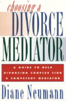 Paperback Choosing a Divorce Mediator Book