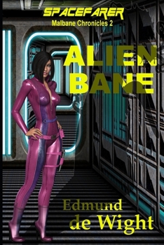Paperback Spacefarer - Alien Bane: Malbane Chronicles 2 Book