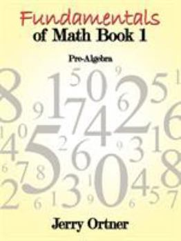 Paperback Fundamentals of Math Book 1: Pre-Algebra Book