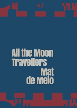Paperback All The Moon Travellers Book