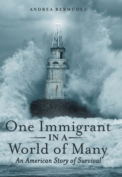 Hardcover One Immigrant in a World of Many: An American Story of Survival Book