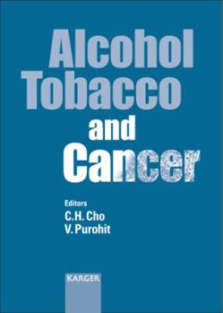 Hardcover Alcohol, Tobacco, And Cancer Book